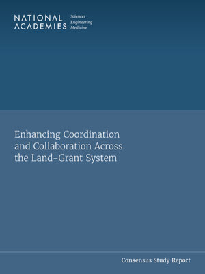 cover image of Enhancing Coordination and Collaboration Across the Land-Grant System